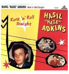 Hasil "Haze" Adkins - Rock 'N Roll Tonight (Vinyl Maniac)