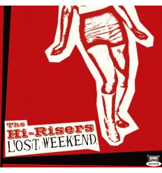 The Hi-Risers - Lost Weekend (Vinyl Maniac)