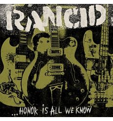 Rancid ‎- Honor Is All We Know (Vinyl Maniac)