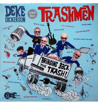 Deke Dickerson The Trashmen Bringing Back The Trash Vinylmaniac