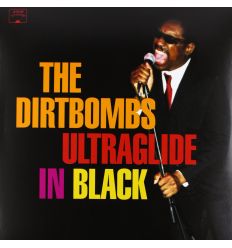 The Dirtbombs - Ultraglide In Black (Vinyl Maniac - record store shop)
