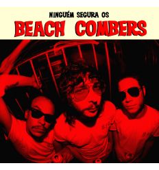 Beach Combers - Ninguem Segura Os (Vinyl Maniac - record store shop)