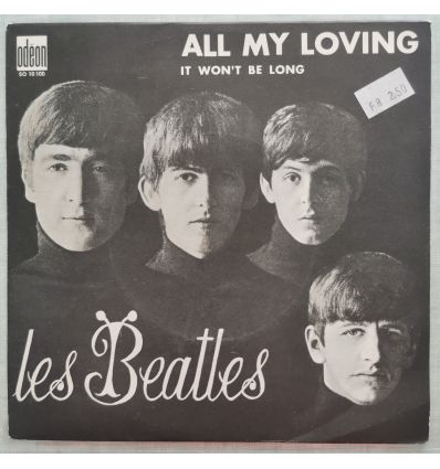 Les Beatles - All My Loving / It Won't Be Long (1963, 7", Single, vinyl) Les Beatles - All My Loving / It Won't Be Long (1963, 7", Single, vinyl)
