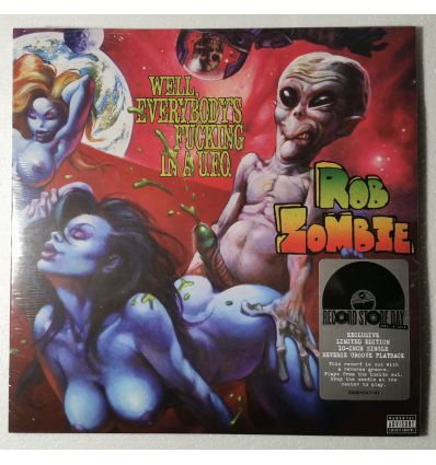 Rob Zombie ‎– Well, Everybody's Fucking In A U.F.O. (Vinyl, 10", 45 RPM, Single, RSD)