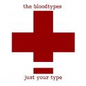 The Bloodtypes - Just Your Type (2013, LP + CD, 33 tours)
