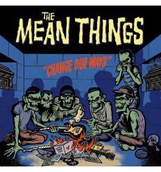 The Mean Things - Change Our Ways (Vinyl Maniac)