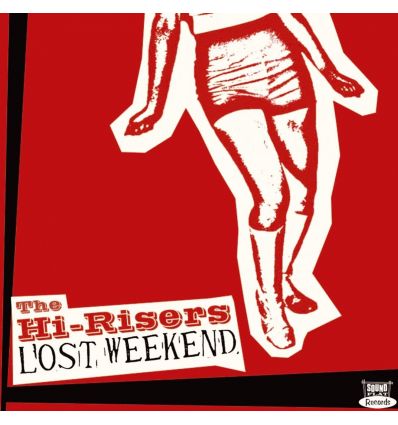 The Hi-Risers - Lost Weekend (Vinyl Maniac)
