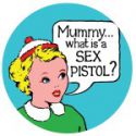 Sex Pistols - Mummy what is a ...