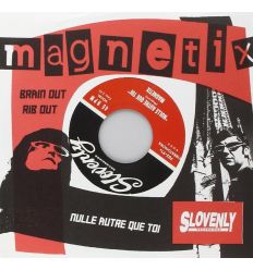 The Magnetix - Rib Out / Brain Out / Nulle Autre Que Toi (Vinyl Maniac - vente de disques en ligne)