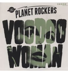 The Planet Rockers - Voodoo Woman