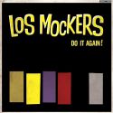 Los Mockers ‎- Do It Again!