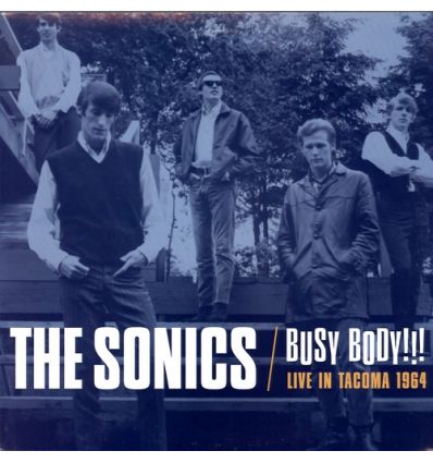 The Sonics - Busy Body!!! - Live In Tacoma 1964 (Vinyl Maniac - record store shop)