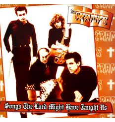 The Cramps - Songs The Lord Might Have Taught Us (Vinyl Maniac - vente de disques en ligne)