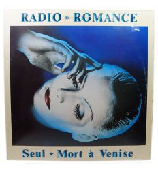 Radio Romance - Seul / Mort A Venise (Vinyl Maniac)