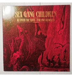 Sex Gang Children - Re-Enter The Abyss (The 1985 Remixes) (LP, 33t vinyl)