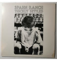 Spahn Ranch - Thickly Settled (LP, 33t vinyl)